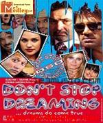 Dont Stop Dreaming 2007 song download